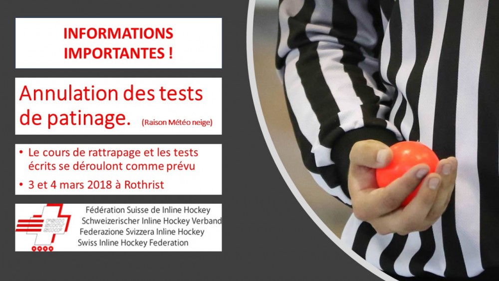 Annulation des tests de patinage , le cours de rattrapage et les tests écrits ont lieu comme prévu le 3 et 4 mars à Rothrist !