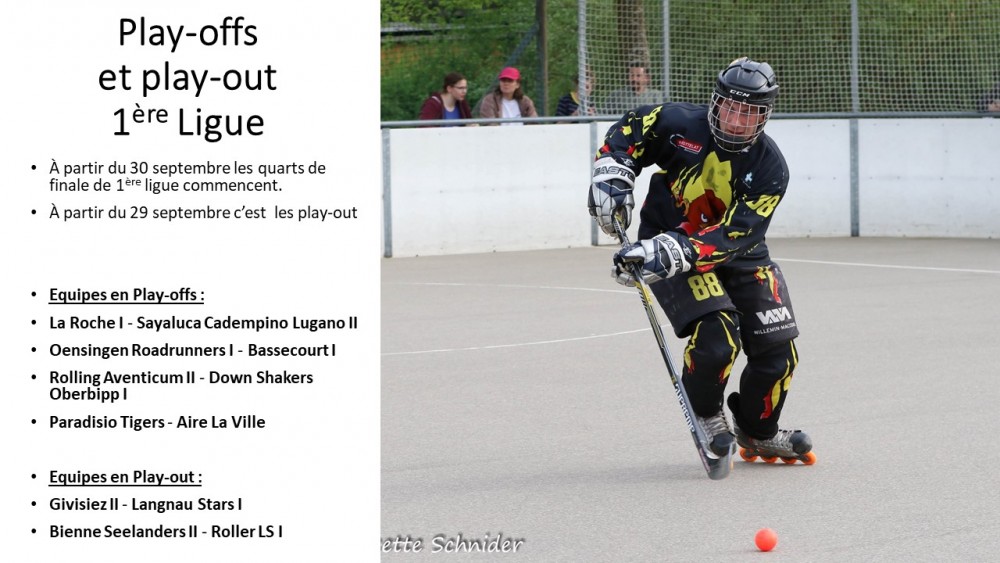 1ère Ligue début des play-offs la semaine prochaine.