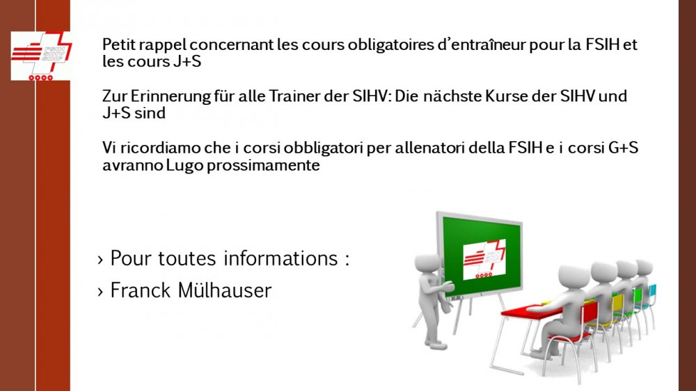 Petit rappel concernant les cours obligatoires d’entraîneur pour la FSIH et les cours J+S