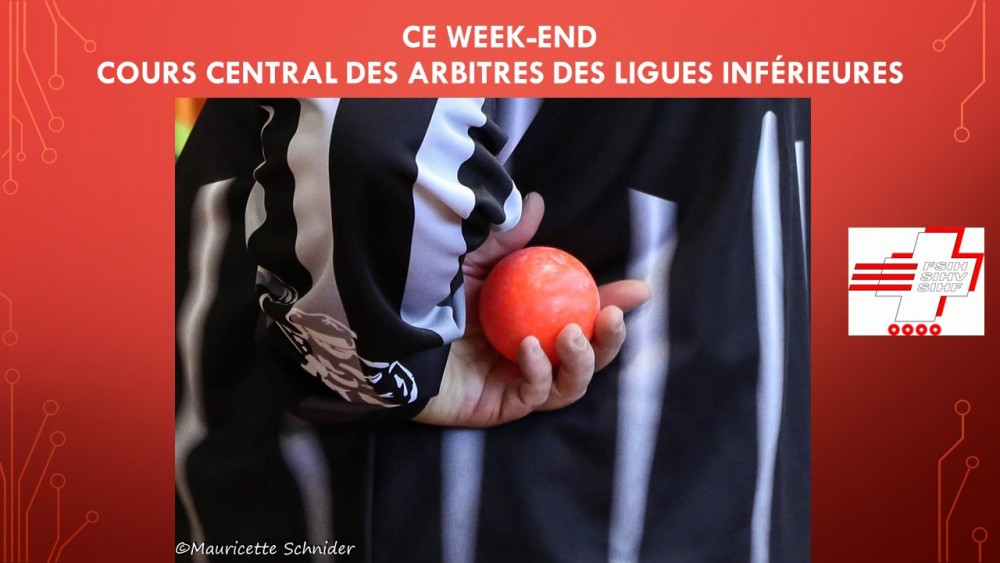 Cours central des arbitres des ligues inférieures ce week-end