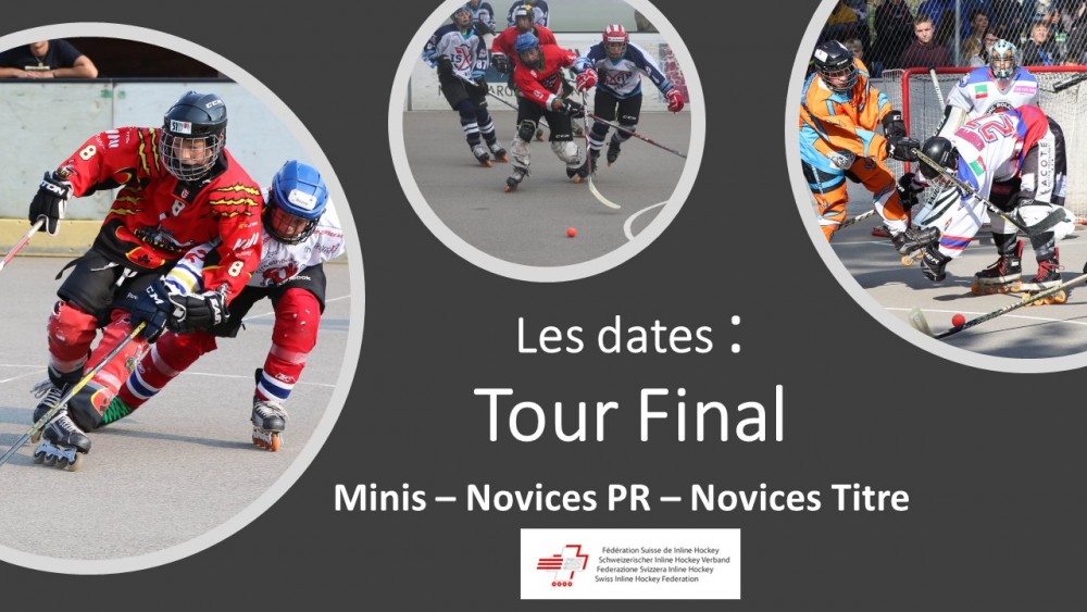 Les Dates et Lieux Tour Final : Minis - Novices PR - Novices Titre