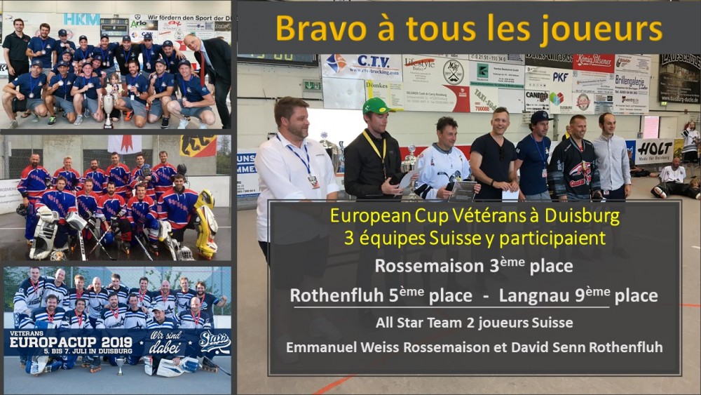 Veterans European Cup 2019 à Duisburg : Rossemaison 3ème , Rothenfluh 5ème et Langnau 9ème