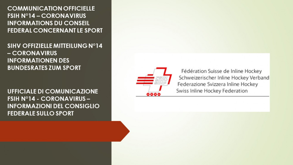COMMUNICATION OFFICIELLE FSIH N°14 – CORONAVIRUS - INFORMATIONS DU CONSEIL FEDERAL CONCERNANT LE SPORT