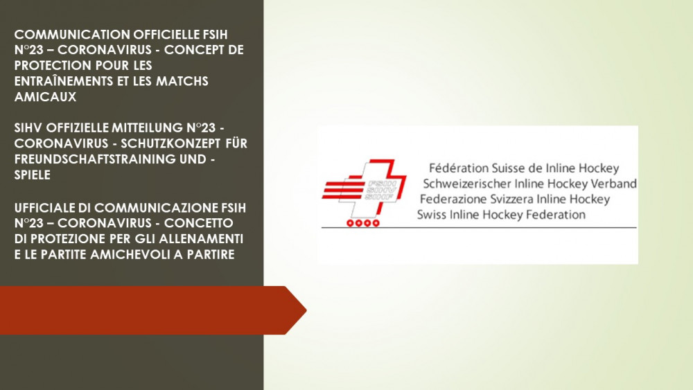 COMMUNICATION OFFICIELLE FSIH N°23 – CORONAVIRUS - CONCEPT DE PROTECTION POUR LES ENTRAÎNEMENTS ET LES MATCHS AMICAUX