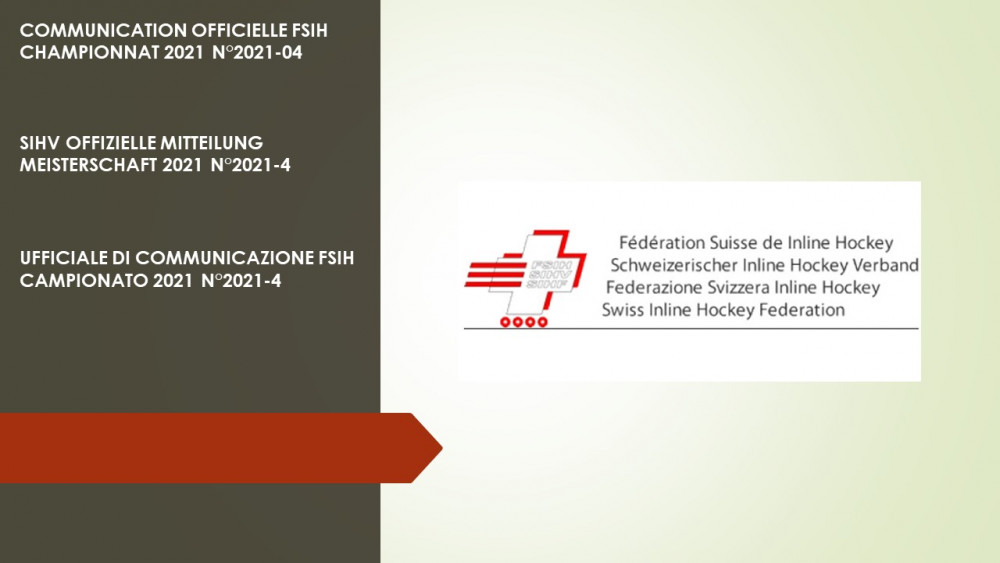 COMMUNICATION OFFICIELLE FSIH - CHAMPIONNAT 2021 N°2021-04